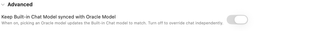 Advanced option to keep Built-in Chat Model synced with Oracle Model