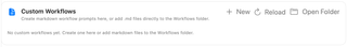 Custom Workflows section with New, Reload, and Open Folder controls