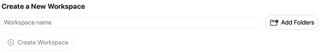 Workspace name, Add Folders, and Create Workspace controls