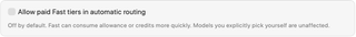 Allow paid Fast tiers in automatic routing checkbox and cost explanation