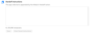 Handoff Instructions editor, character count, Save, and Clear Saved Instructions controls